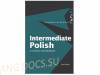 Intermediate Polish. A Grammar and Workbook