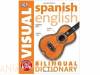 Spanish-English Bilingual Visual Dictionary